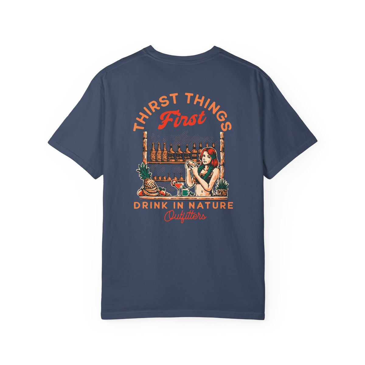 Drink in Nature T-Shirt — "Thirst Things First" Bar Graphic