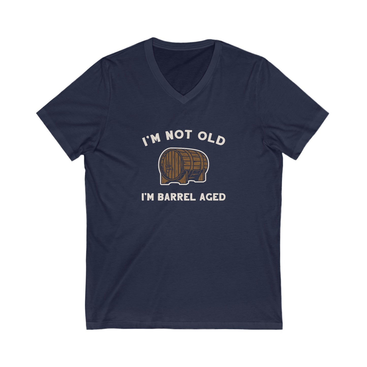 I'm Not Old I'm Barrel Aged Women's V-Neck Tee