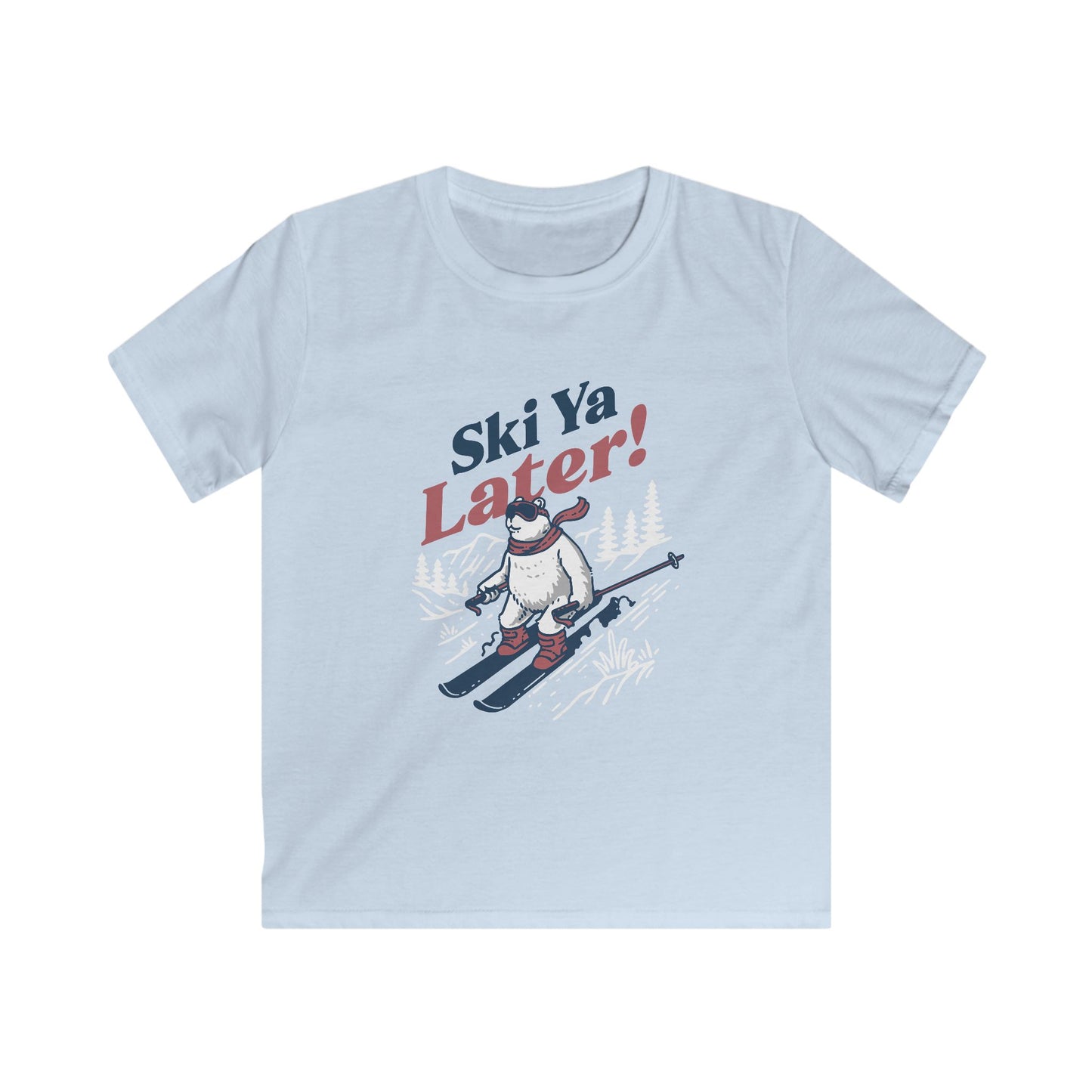 Ski Ya Later - Polar Bear Shirt