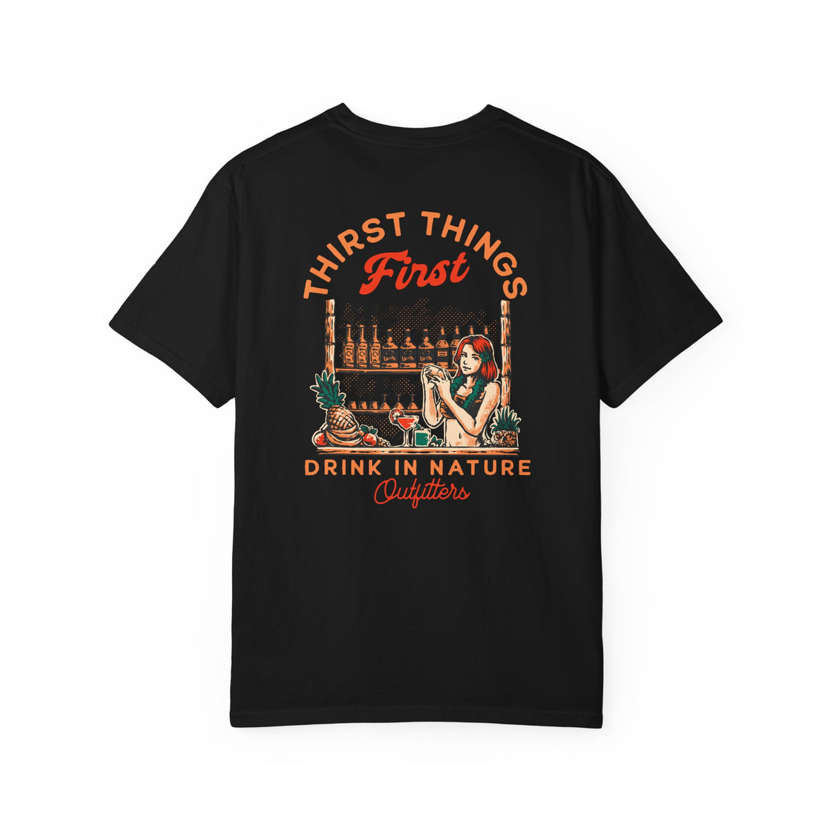 Drink in Nature T-Shirt — "Thirst Things First" Bar Graphic