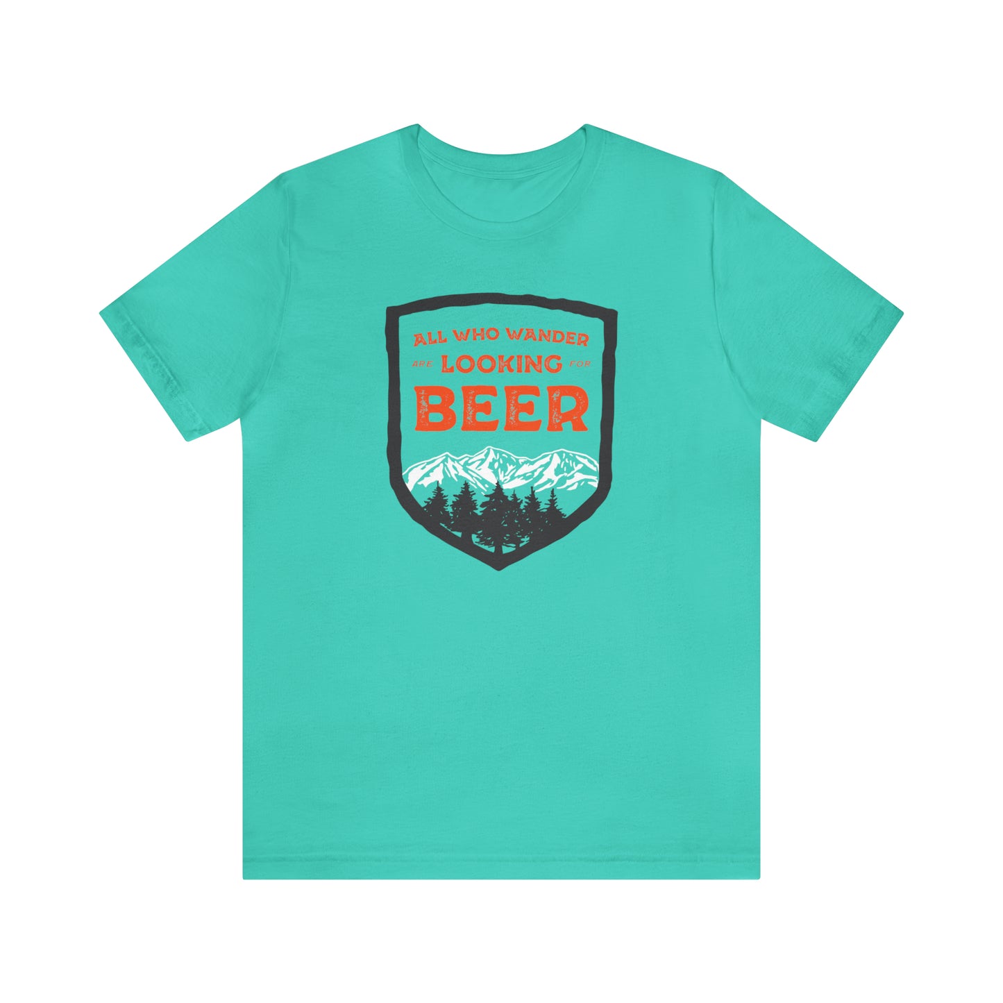 All Who Wander Are Looking For Beer Unisex Jersey Short Sleeve Tee